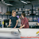 Start a Small Printing Business