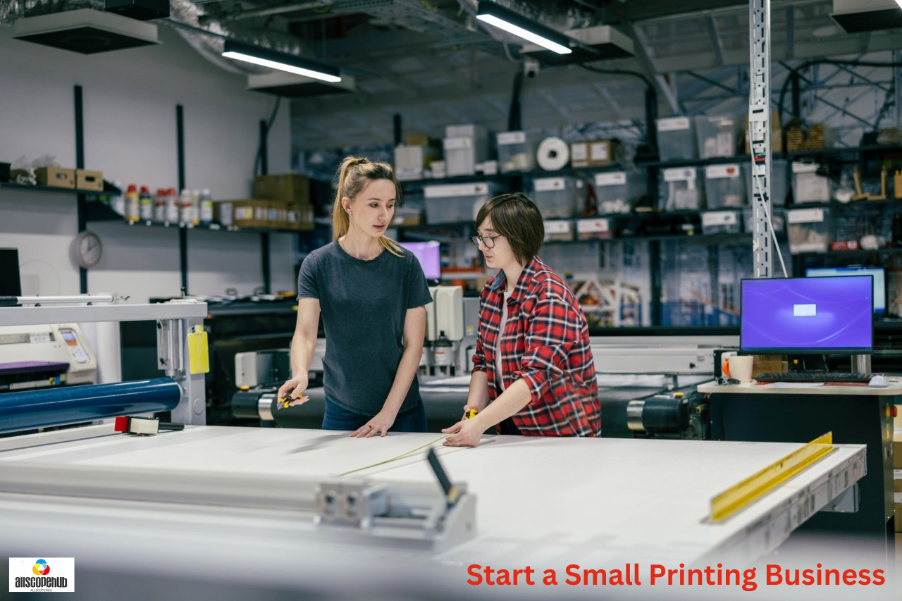Start a Small Printing Business