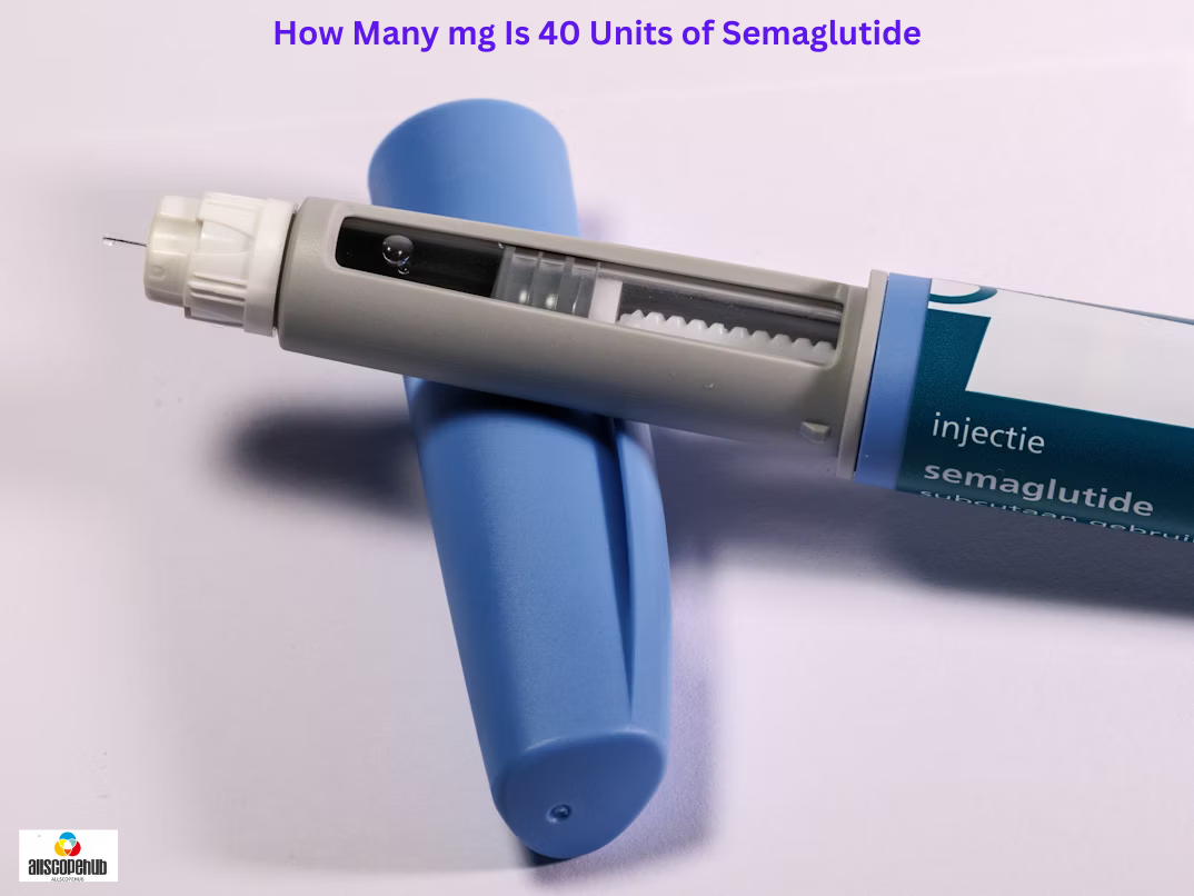 How Many mg Is 40 Units of Semaglutide