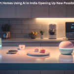 Smart Homes Using AI in India Opening Up New Possibilities